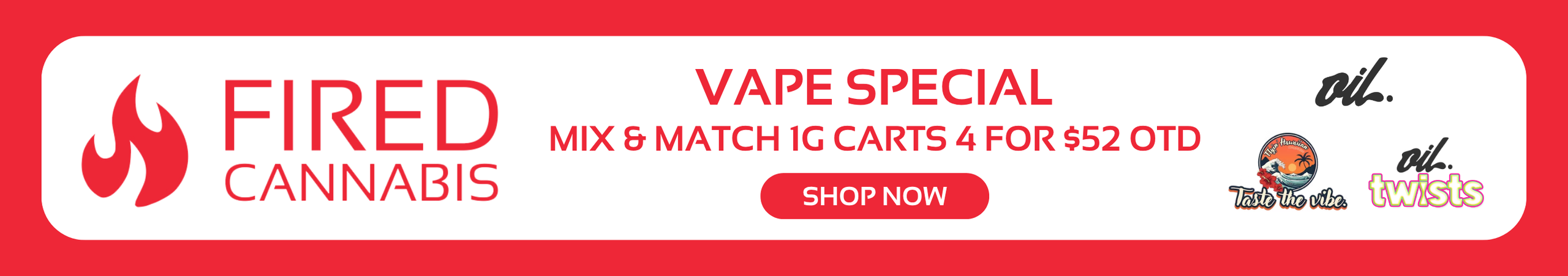 Cannabis Promo, Cannabis Sales, Cannabis Discounts, Cannabis on Sale, 4 for $52 1G Vapes