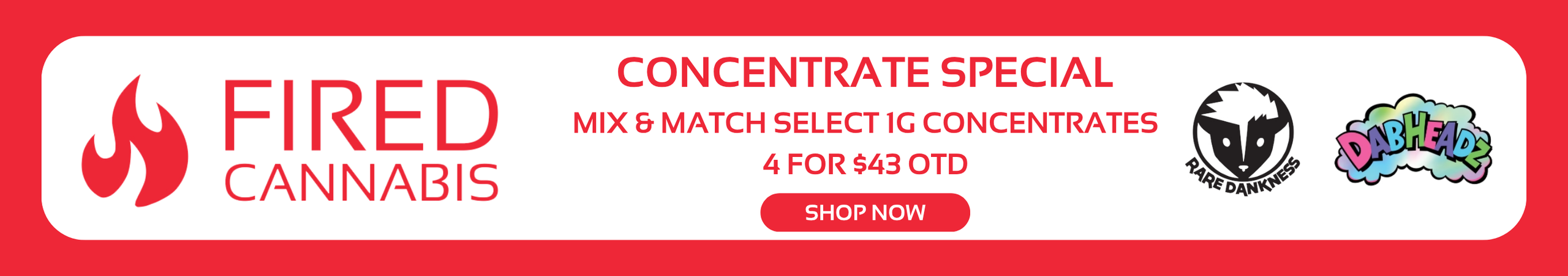 Cannabis Promo, Cannabis Sales, Cannabis Discounts, Cannabis on Sale, 4 for $43 1G Concentrates