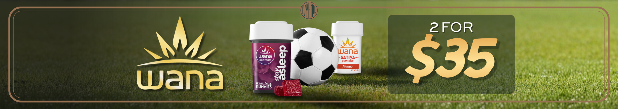 Cannabis Promo, Cannabis Sales, Cannabis Discounts, Cannabis on Sale, Wana - 2 for $35!