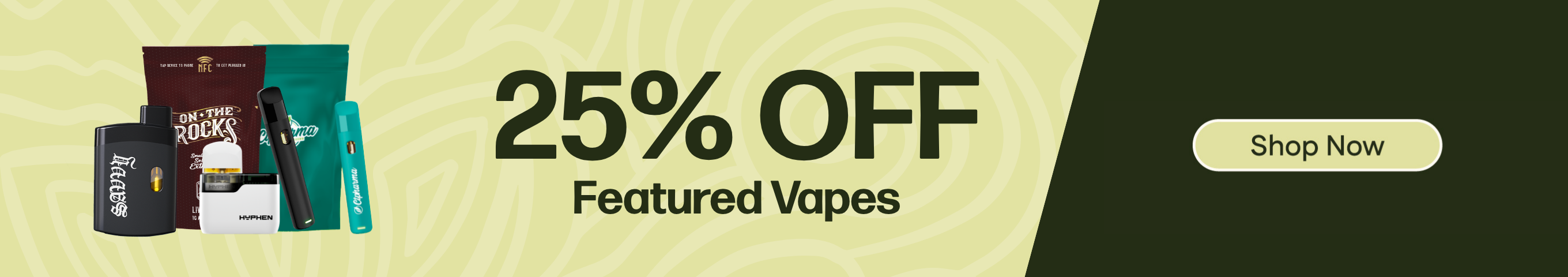25% OFF Featured Vapes