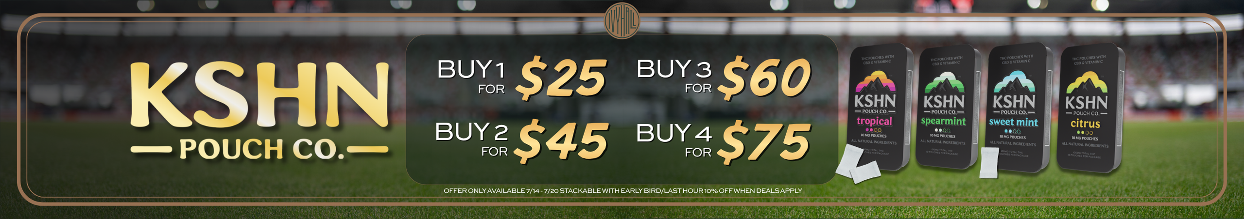 Cannabis Promo, Cannabis Sales, Cannabis Discounts, Cannabis on Sale, KSHN Pouches - 1 for $25 - 2 for $45 - 3 for $60 - 4 for $75