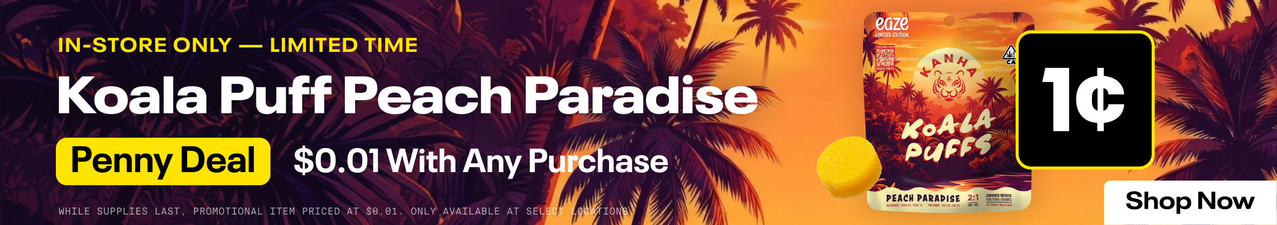 Cannabis Promo, Cannabis Sales, Cannabis Discounts, Cannabis on Sale, Get Koala Puffs for just $0.01 with any purchase!