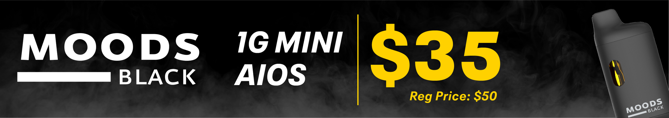 Cannabis Promo, Cannabis Sales, Cannabis Discounts, Cannabis on Sale, $35 | MOODS BLK AIO 1g
