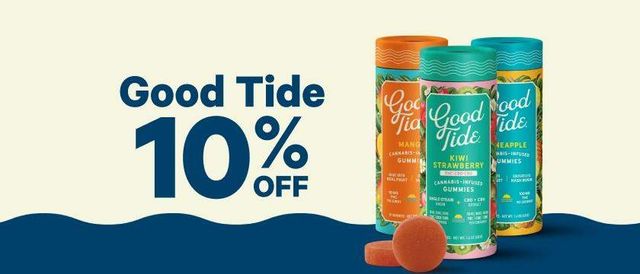 Cannabis Promo, Cannabis Sales, Cannabis Discounts, Cannabis on Sale, 10% Off Good Tide
