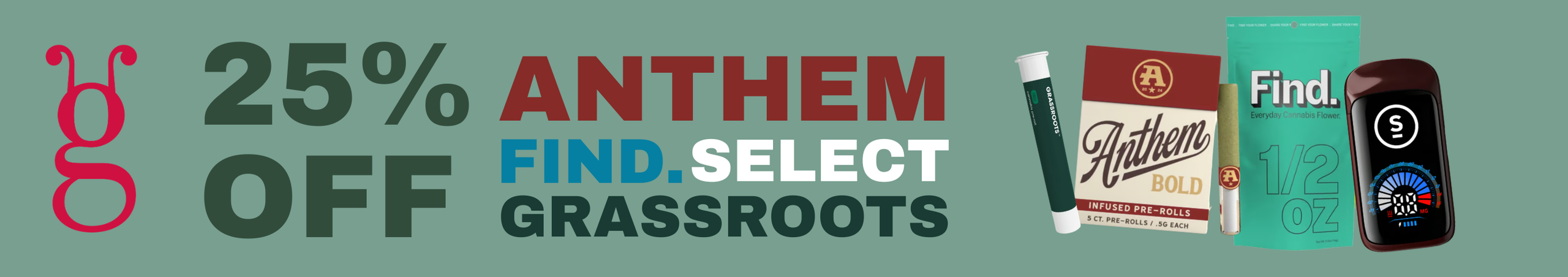 Cannabis Promo, Cannabis Sales, Cannabis Discounts, Cannabis on Sale, 25% Off Anthem, Select, Find. & more