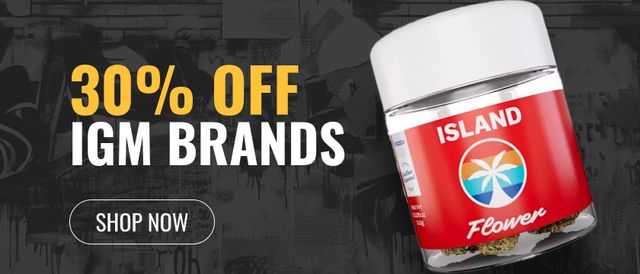 Cannabis Promo, Cannabis Sales, Cannabis Discounts, Cannabis on Sale, 30% Off Island, Crystal, Marmas & More IGM Brands