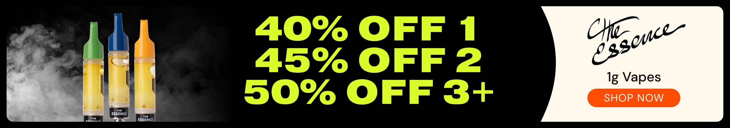 Cannabis Promo, Cannabis Sales, Cannabis Discounts, Cannabis on Sale, (the) Essence 1g Vapes: 40% OFF 1, 45% OFF 2, or 50% OFF 3+