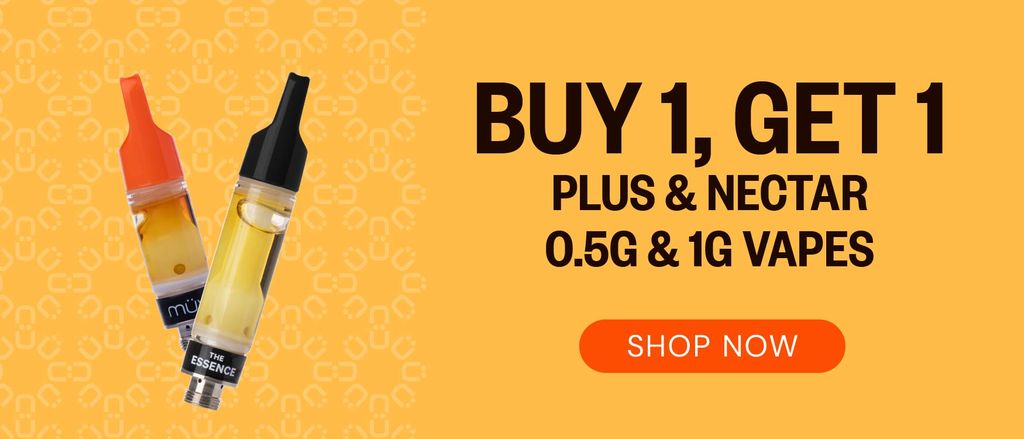 Buy One, Get One - Plus & Nectar. 0.5g & 1g Vapes