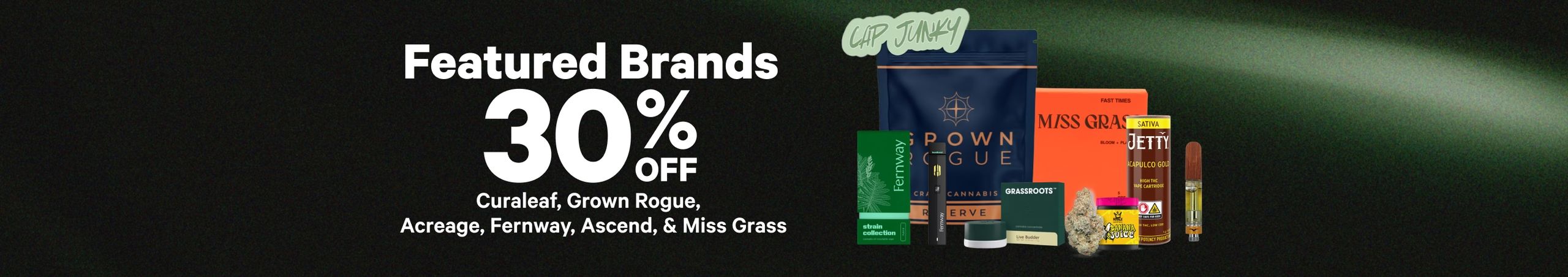Cannabis Promo, Cannabis Sales, Cannabis Discounts, Cannabis on Sale, 30% Off Featured Brands