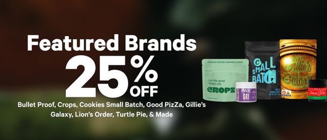 Cannabis Promo, Cannabis Sales, Cannabis Discounts, Cannabis on Sale, 25% Off Featured Brands