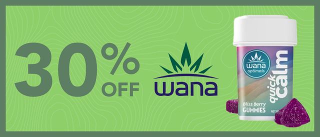 Cannabis Promo, Cannabis Sales, Cannabis Discounts, Cannabis on Sale, 30% off Wana
