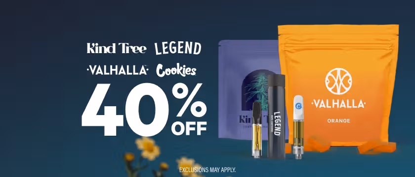 Cannabis Promo, Cannabis Sales, Cannabis Discounts, Cannabis on Sale, 40% Off Kind Tree, Legend, Cookies & Valhalla