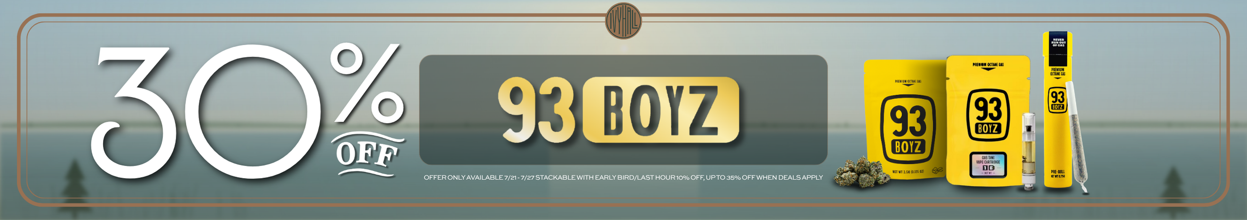Cannabis Promo, Cannabis Sales, Cannabis Discounts, Cannabis on Sale, 93 Boyz 30% Off!