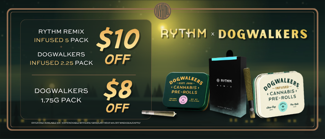 Cannabis Promo, Cannabis Sales, Cannabis Discounts, Cannabis on Sale, Dogwalker and Rythm Remix Pre-Roll Pack Sale!