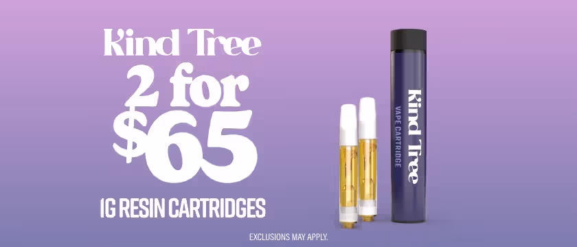Cannabis Promo, Cannabis Sales, Cannabis Discounts, Cannabis on Sale, 2 for $65 Kind Tree 1G Cartridges