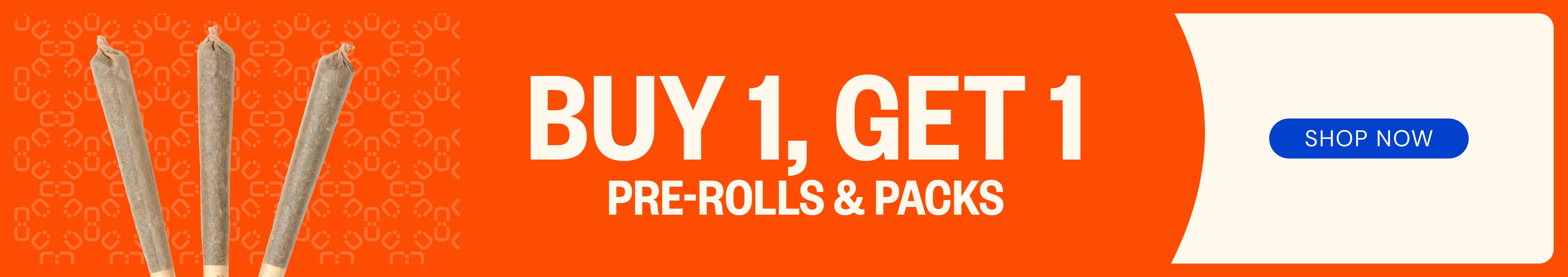 Buy One, Get One - Pre-rolls & Pre-roll Packs