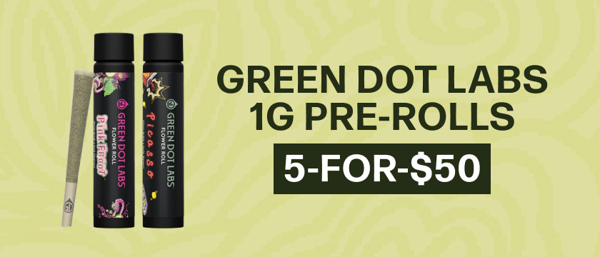 5-for-$50 Green Dot Labs 1g Pre-roll *Exclusions