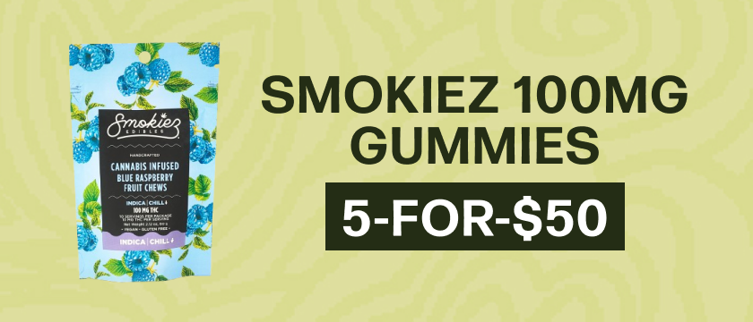 5-for-$50 Smokiez 100mg Gummies