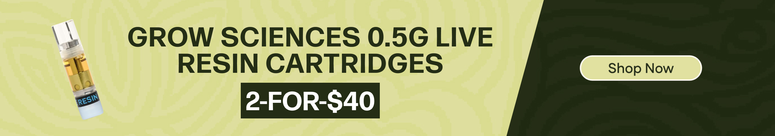 2-for-$40 Grow Sciences Live Resin Vapes