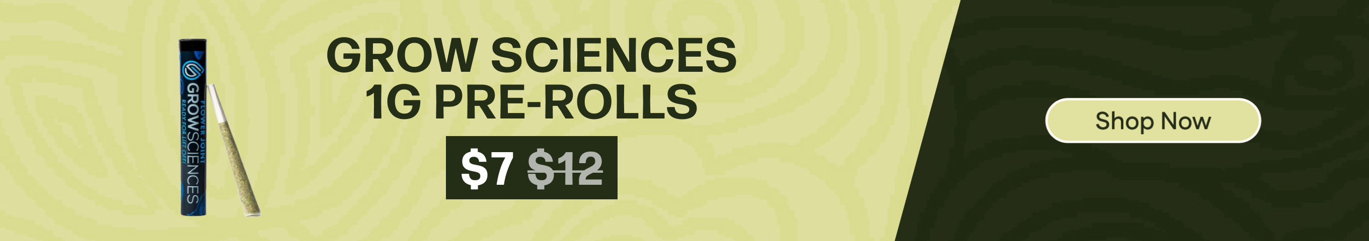 $7 Grow Sciences 1G Pre-rolls *Exclusions