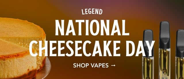 Cannabis Promo, Cannabis Sales, Cannabis Discounts, Cannabis on Sale, Celebrate National Cheesecake Day! 🍰✨