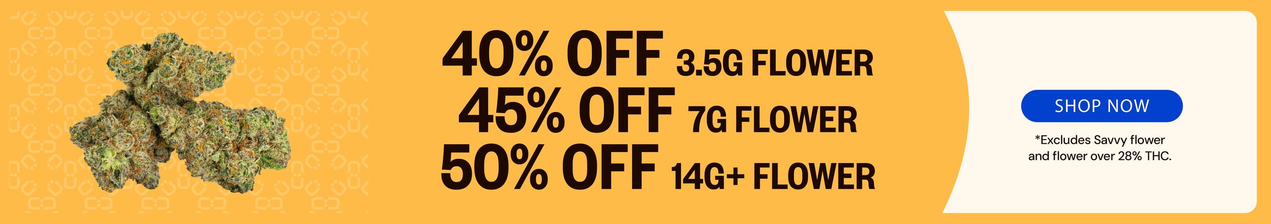 Cannabis Promo, Cannabis Sales, Cannabis Discounts, Cannabis on Sale, Up to 50% OFF Flower
