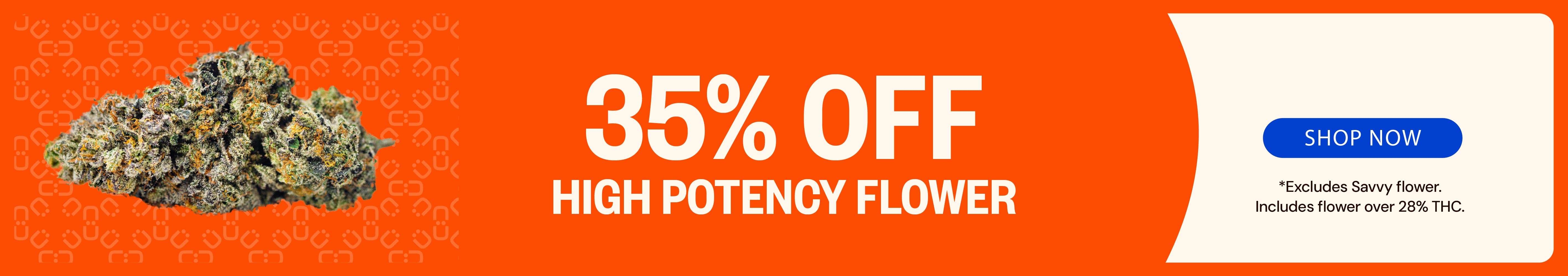 35% OFF High Potency Flower