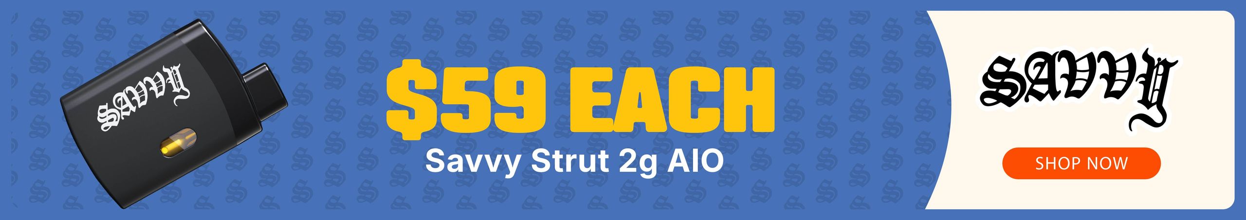 $59 Savvy Strut 2g AIO Cannabis Promo, Cannabis Sales, Cannabis Discounts, Cannabis on Sale, $59 Savvy Strut 2g AIO