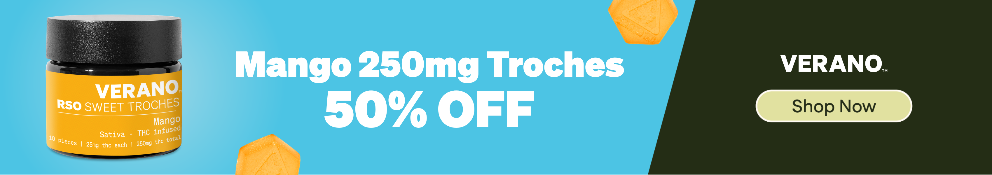 50% Off Verano Mango RSO Troches 250mg