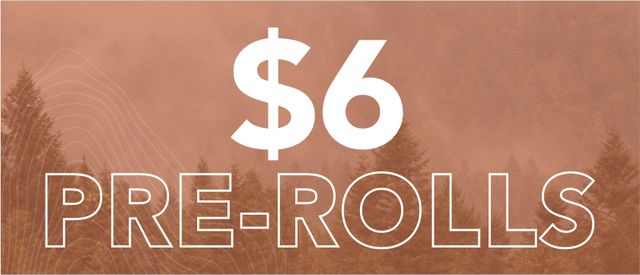 Cannabis Promo, Cannabis Sales, Cannabis Discounts, Cannabis on Sale, $6 Pre-Rolls