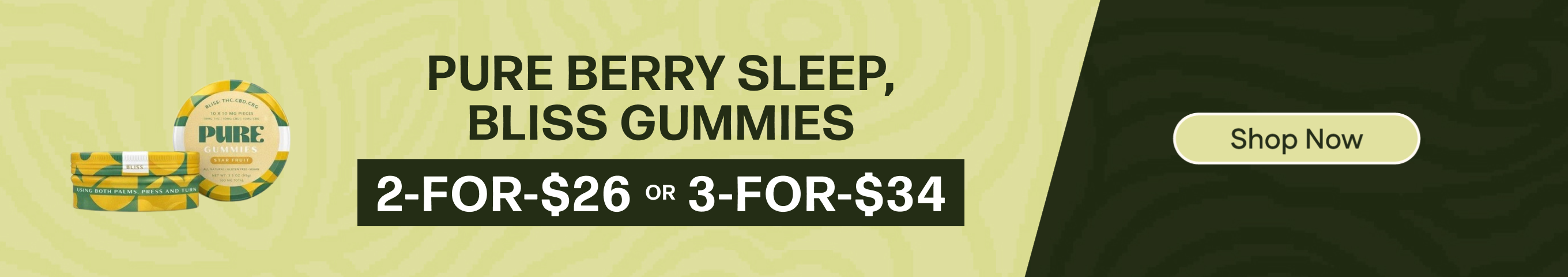2-for-$26 or 3-for-$34 Pure Berry Sleep/Bliss 100mg Gummies