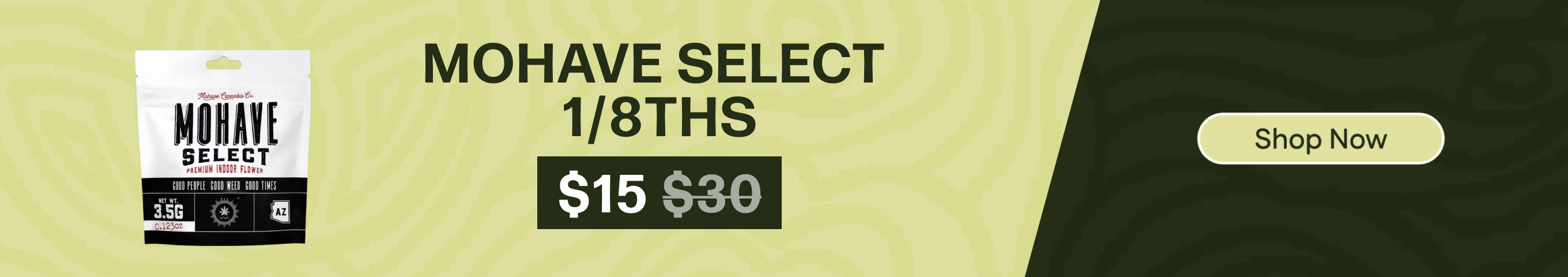 $15 Mohave Select 1/8ths