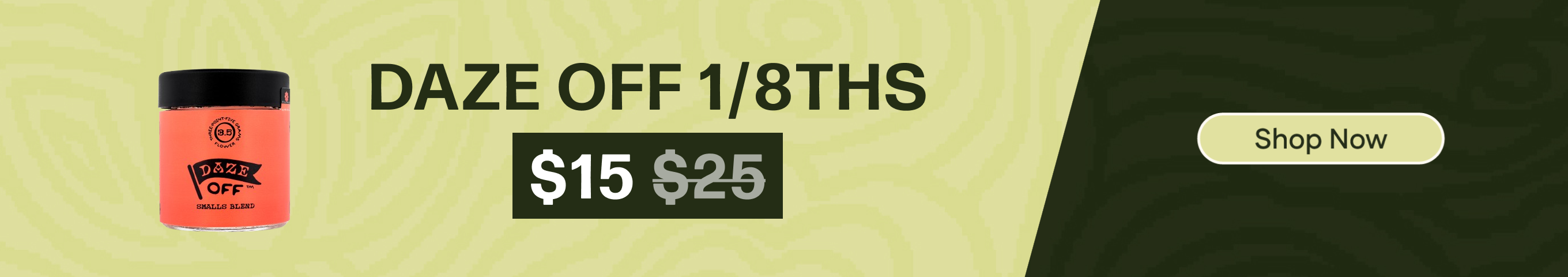 $15 Daze Off 1/8ths