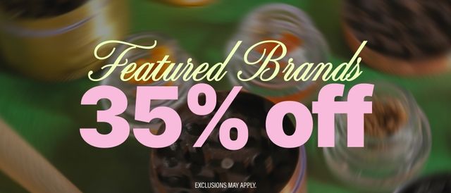 Cannabis Promo, Cannabis Sales, Cannabis Discounts, Cannabis on Sale, 35% Off Featured Products
