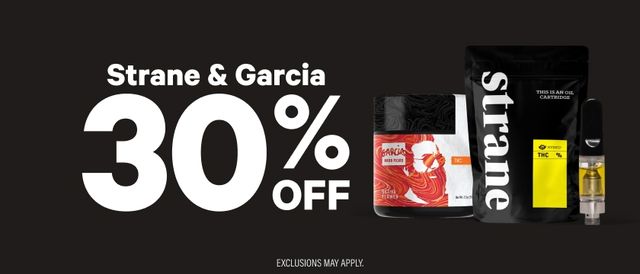 Cannabis Promo, Cannabis Sales, Cannabis Discounts, Cannabis on Sale, 30% Off Strane & Garcia Hand Picked Brands
