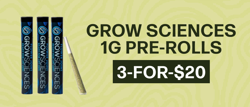 3-for-$20 Grow Sciences 1g Pre-rolls