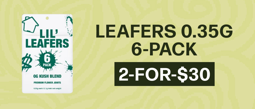 2-for-$30 Leafers 0.35g 6-pack