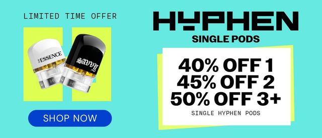 Cannabis Promo, Cannabis Sales, Cannabis Discounts, Cannabis on Sale, Hyphen Single Pods: 40% OFF 1, 45% OFF 2, 50% OFF 3+