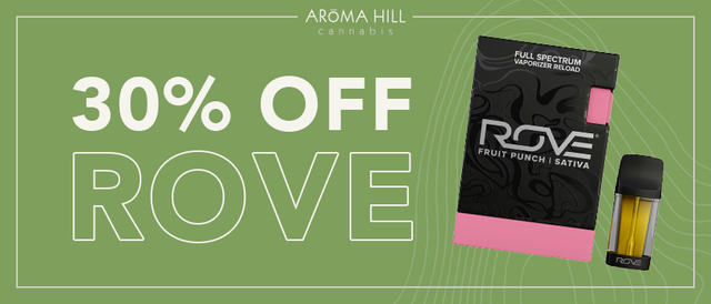 Cannabis Promo, Cannabis Sales, Cannabis Discounts, Cannabis on Sale, 30% off Rove