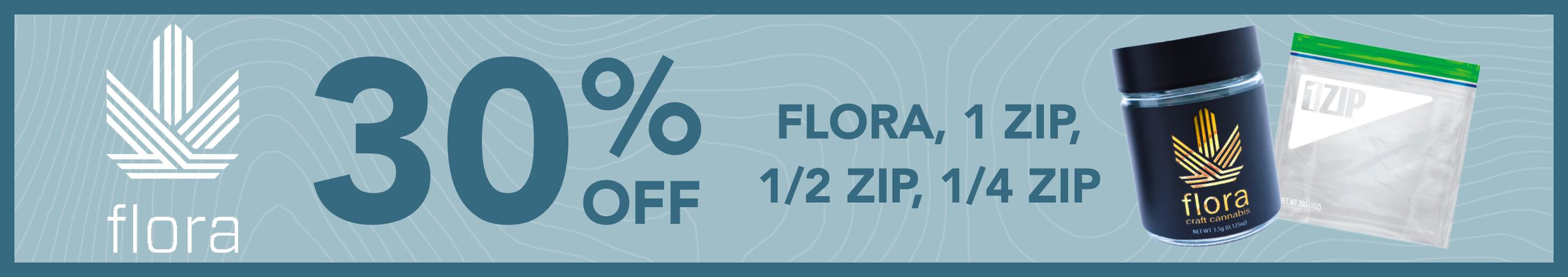 Cannabis Promo, Cannabis Sales, Cannabis Discounts, Cannabis on Sale, 30% off Flora & Khalifa Kush
