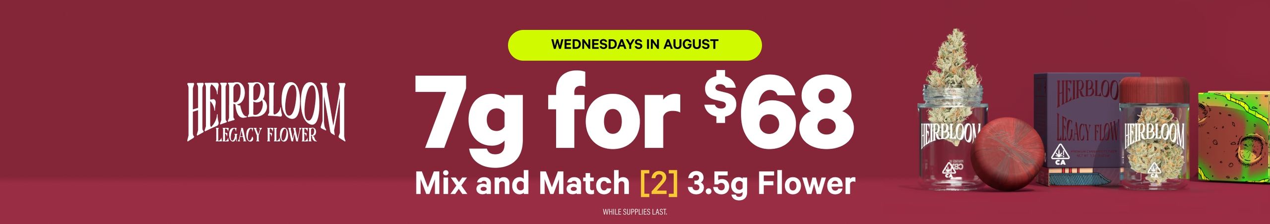 Cannabis Promo, Cannabis Sales, Cannabis Discounts, Cannabis on Sale, WEDNESDAYS: 2 for $68 Heirbloom 3.5G