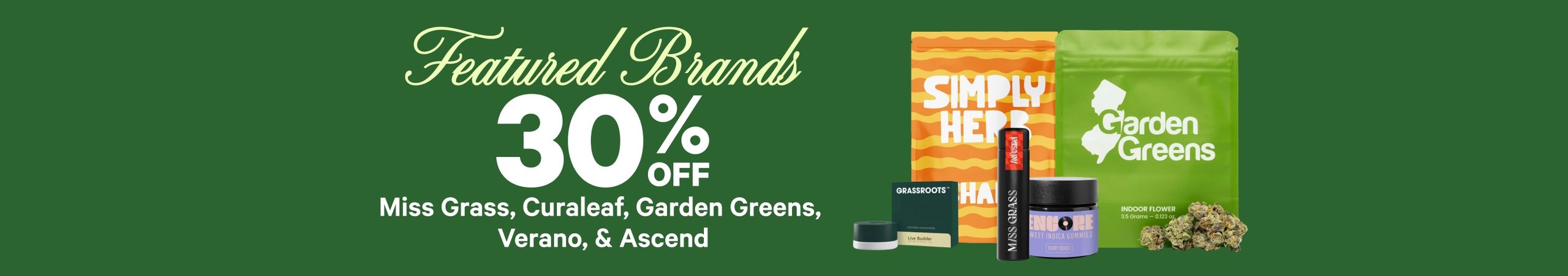 Cannabis Promo, Cannabis Sales, Cannabis Discounts, Cannabis on Sale, 30% Off Featured Brands
