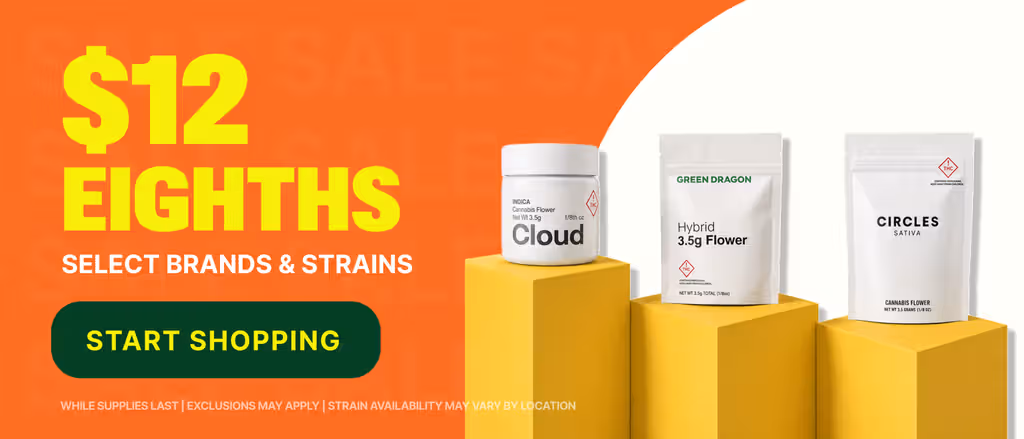 Cannabis Promo, Cannabis Sales, Cannabis Discounts, Cannabis on Sale, $12 Select Green Dragon, Circles & Cloud Eighths
