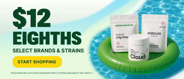 Cannabis Promo, Cannabis Sales, Cannabis Discounts, Cannabis on Sale, $12 Select Green Dragon, Circles & Cloud Eighths