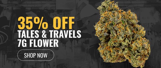 Cannabis Promo, Cannabis Sales, Cannabis Discounts, Cannabis on Sale, 35% Off Tales & Travels 7G Flower