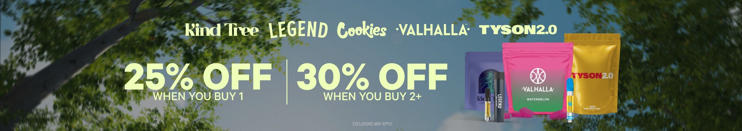 Cannabis Promo, Cannabis Sales, Cannabis Discounts, Cannabis on Sale, 25% Off 1 Item, 30% Off 2+ Items