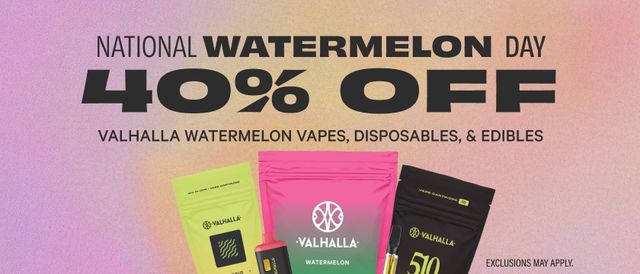 Cannabis Promo, Cannabis Sales, Cannabis Discounts, Cannabis on Sale, 40% Off Select Watermelon Products