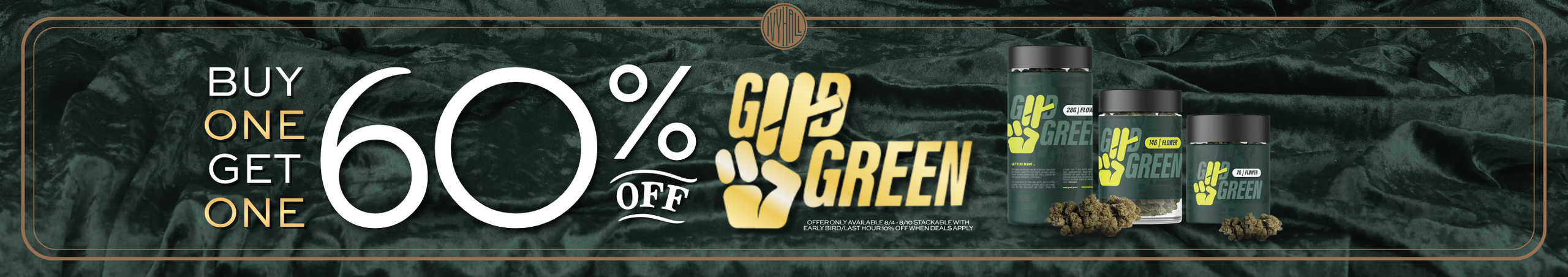 Cannabis Promo, Cannabis Sales, Cannabis Discounts, Cannabis on Sale, Good Green BOGO 60% Off!