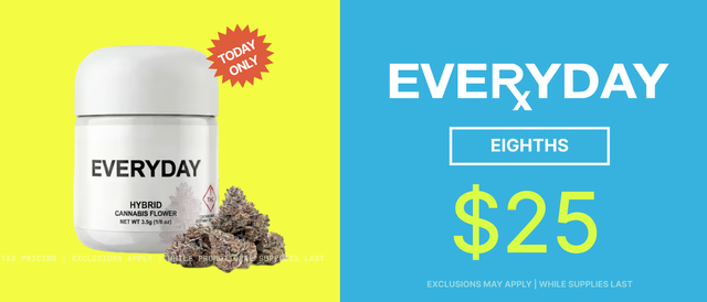 Cannabis Promo, Cannabis Sales, Cannabis Discounts, Cannabis on Sale, Everyday Eighths $25 - TODAY ONLY!