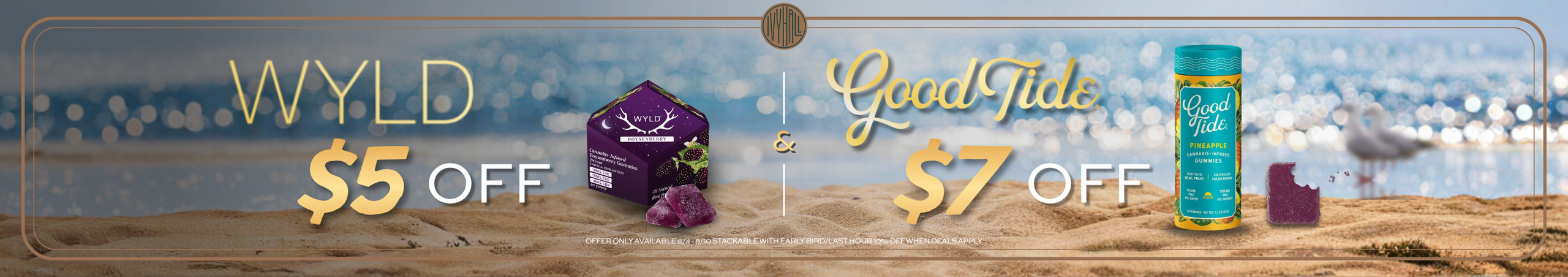 Cannabis Promo, Cannabis Sales, Cannabis Discounts, Cannabis on Sale, Wyld Gummies $5 Off & Good Tides Gummies $7 Off!